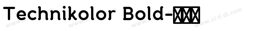 Technikolor Bold字体转换